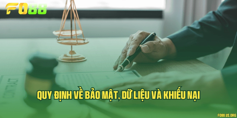 Quy định về bảo mật, dữ liệu và khiếu nại